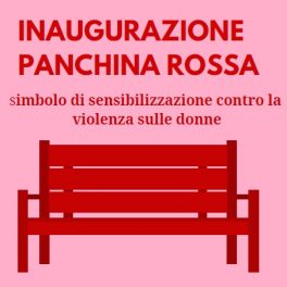 Inaugurazione di una panchina rossa per sensibilizzare sul contrasto alla violenza maschile sulle donne