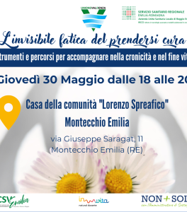 L'invisibile fatica del "prendersi cura". Strumenti e percorsi per accompagnare nella cronicità o nel fine vita