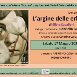 “L'argine delle erbarie”, presentazione letteraria con …e terre nuove e Exosphere