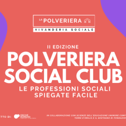 Al via la seconda edizione di Polveriera Social Club: le professioni sociali spiegate facile