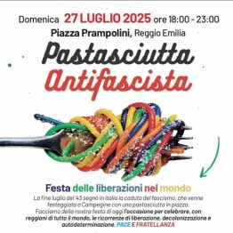 Pastasciutta Antifascista - Festa delle Liberazioni nel mondo&nbsp;2025