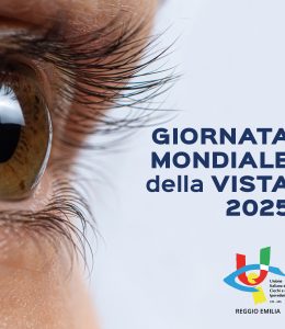 Giornata Mondiale della Vista 2025 con l'Unione Ciechi e Ipovedenti di Reggio Emilia