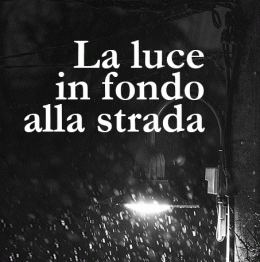“La luce in fondo alla strada”: nuova campagna di crowdfunding de La Nuova Luce