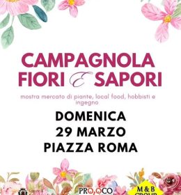 Edizione 2026 di Campagnola Fiori &amp; Sapori