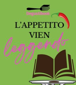 "L'appetito vien leggendo": reading-spettacolo su cibo e letteratura con Degustibook