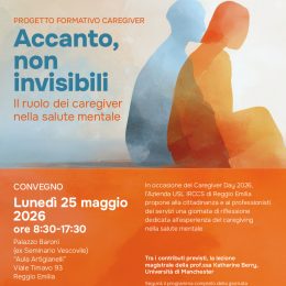 Convegno “Accanto, non invisibili. Il ruolo dei caregiver nella salute mentale” per il Caregiver Day 2026