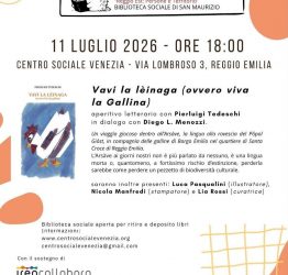 “Vavi la lèinaga”, aperitivo letterario al Centro Sociale Venezia